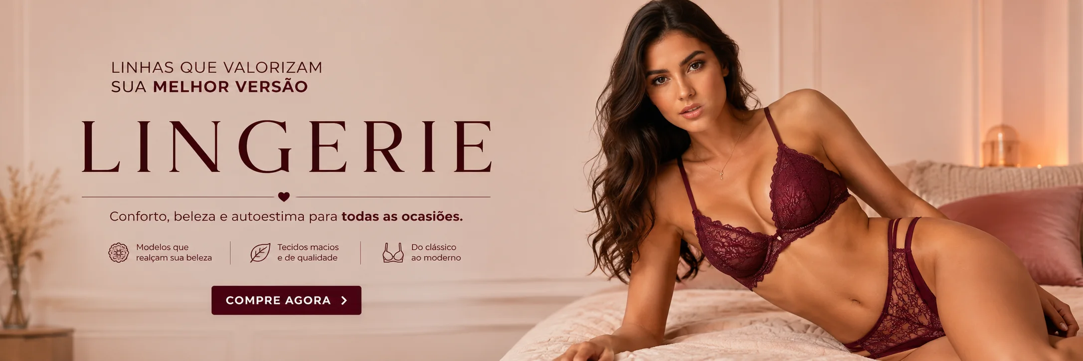 Lingerie — conforto, beleza e autoestima para todas as ocasiões